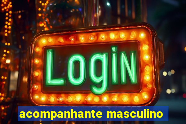 acompanhante masculino